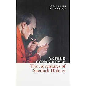 The Adventures Of Sherlock Holmes Collins Classics